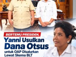 Yanni Usulkan Dana Otsus untuk OAP Disalurkan Lewat Skema BLT Saat Bertemu Presiden
